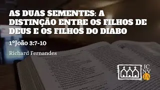 As Duas Sementes: A Distinção Entre os Filhos de Deus e os Filhos do diabo.
