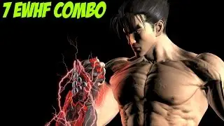 Jin 7 EWHF's (Electric Wind Hook Fist) Combo