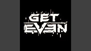 Get Even