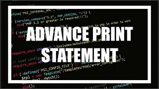 ADVANCE PRINT STATEMENT IN PYTHON