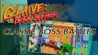 GLAIVE BRICK BREAKER CLASSIC BOSS BATTLES PS4