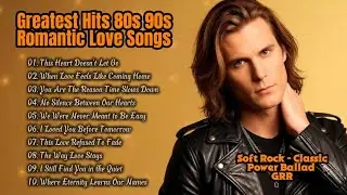 Greatest Hits Romantic Love Songs 🌟 Love Songs 80's 90's - Soft Rock Ballads - Playlist Vol. 116