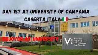 Day 1st At University Of Campania Caserta Italy |. Rashid's Journey EU