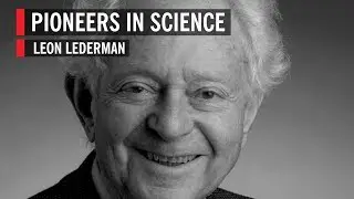 Leon Lederman - WSF's First 