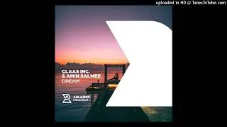 Claas Inc. & Amin Salmee - Dream (Extended Mix) Ablazing Records
