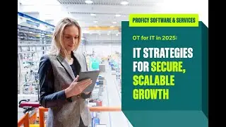 OT for IT: How to Enable Enterprise Scale in Industrial Operations