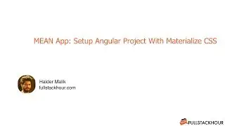 MEAN App with Angular4: 09-Setup Angular Project With Materialize CSS