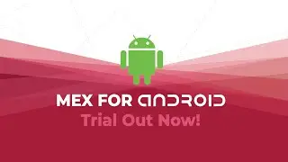 Пробная версия приложения MEX для Android уже доступна