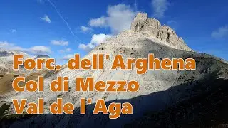 Forcella dell'Arghena, Col di Mezzo, Val de l'Aga da Malga Rinbianco