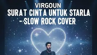 Surat cinta untuk starla - Virgoun (slow rock cover ai) gacor men music 