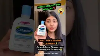 WORST PRODUCT ❌😭 Cetaphil Gentle Cleanser Benefits 😭 how to use cetaphil facewash #shorts #cetaphil