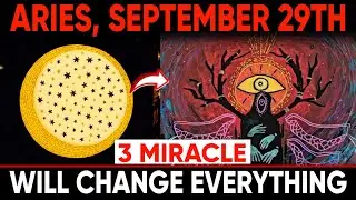 Aries ♈ Sept 29, 2025 🌟 3 Life-Changing Miracles That Will Rewrite Your Destiny! 🔮✨ | MUST WATCH