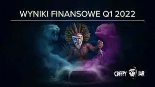 Konferencja wynikowa Creepy Jar S.A. za Q1 2022