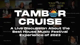 2023 Tambor Cruise Egypt | Live Discussion | House Music + Travel Experience | September 3, 2023