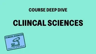 Clinical Sciences | Course Deep Dive