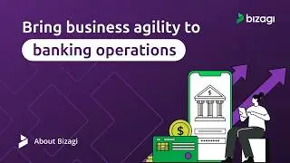Modernize Your Banking Operations with Bizagi