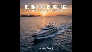 Yachting Around: With veteran Yacht Broker, Iain Lawrie from Merle Wood & Associates