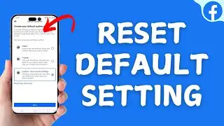 How to Reset Facebook Default Setting