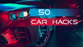 50 hacks (Car Hacks) 🔥
