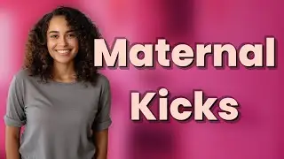 How Does Maternal Position Affect Fetal Kicks?