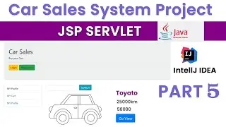Car Sales System Project using Jsp Servlet  | Part 5