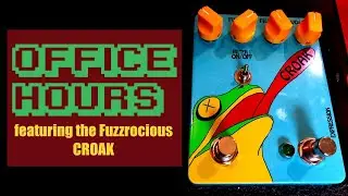 OFFICE HOURS featuring the CROAK by Fuzzrocious