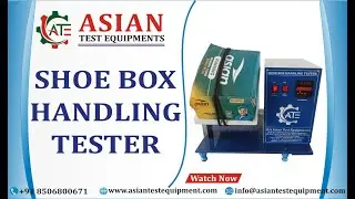 SHOE BOX HANDLING TESTER | ASIAN SHOE BOX HANDLING TESTER | SHOE BOX FLEXING TESTER | CYCLIC TESTER|