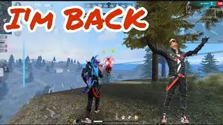 I'M BACK! FREE FİRE! ФРИ ФАЕР