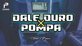 DALE DURO x POMPA (New Remix) | irsal palevi | DJ VIRAL TIKTOK