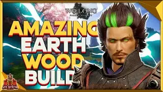 Wo Long Fallen Dynasty Ultimate Earth & Wood Build - Best Damage Tank