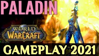 WoW: Paladin Gameplay 2021 - All Specializations (Retribution, Holy, Protection)