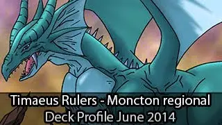 Timaeus Rulers - Jeremy Thibeau Moncton Regional - Yugioh Deck Profile June 2014