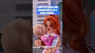 I ADOPTED KAREN AND RAISED HER TO BE A GOOD PERSON...🥰🥰#roblox #shorts #robloxedit