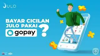 JULO | Cara Bayar Cicilan JULO Pakai GOPAY