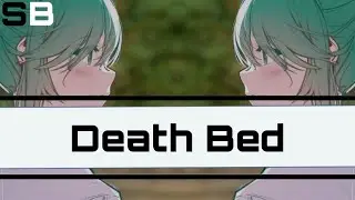 Nightcore - Death Bed [Powfu feat. beabadoobee] [Jonah Kaylor Remix Edit]