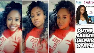 OUTRE Synthetic Hair Half Wig Quick Weave Ashani Review | ThatsKeAndra