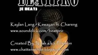 Kaylan Lang - Kawayan feat. Chareng