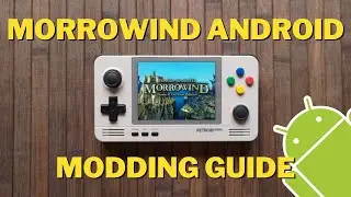 МОДИРОВАННЫЙ MORROWIND НА Retroid Pocket 2+ | Tamriel Rebuilt | Полное руководство по моддингу дл...
