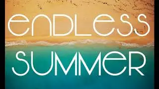Endless Summer - Erika Flowers [UnRapped Remix] (Clean, No Rap, Solo Version)