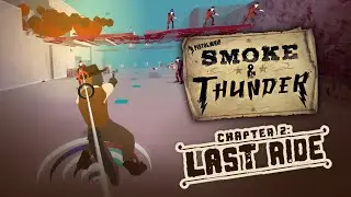 Pistol Whip VR - Last Ride [Smoke & Thunder - Chapter 2] (LIV Gameplay)