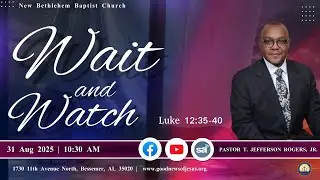 Watch and Wait!