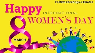 Happy Women's Day Wishes/Quotes | Happy International Women's Day