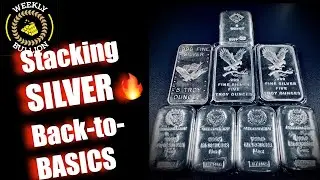 Unboxing Silver Bars | Stacking Silver: Back to Basics