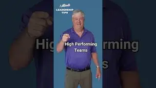 High Performing Teams - Leadership Tips by Dave Jones