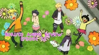 Boruto Anime Episode Review - 33 The Super Beast Scroll Slump