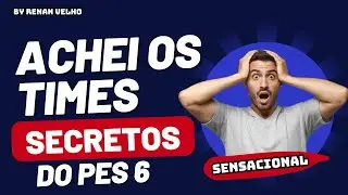 ⭐ TUTORIAL | COMO ENCONTRAR OS TIMES SECRETOS NO PES 6 - F&Aacute;CIL e R&Aacute;PIDO 🎮