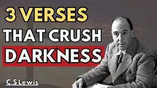 The 3 Most Powerful Bible Verses Demons FEAR — C.S. Lewis on the Power of God’s Word