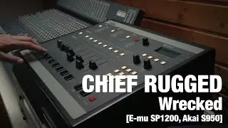 CHIEF RUGGED &ndash; Wrecked [E-mu SP1200, Akai S950]