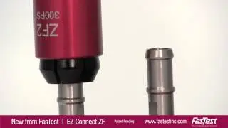 FasTest&reg; EZ Connect&trade; ZF - Wide Tolerance Quick Connector for Formed Tubes
