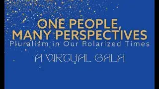 One People, Many Perspectives: Pluralism in Our Polarized Times